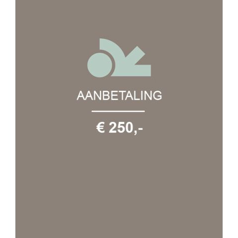 Aanbetaling € 250,-